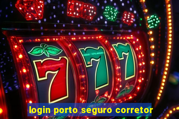 login porto seguro corretor